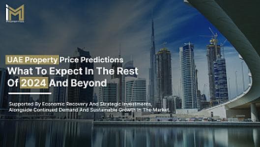 UAE Property Price Predictions: What to Expect in the Rest of 2024 and Beyond