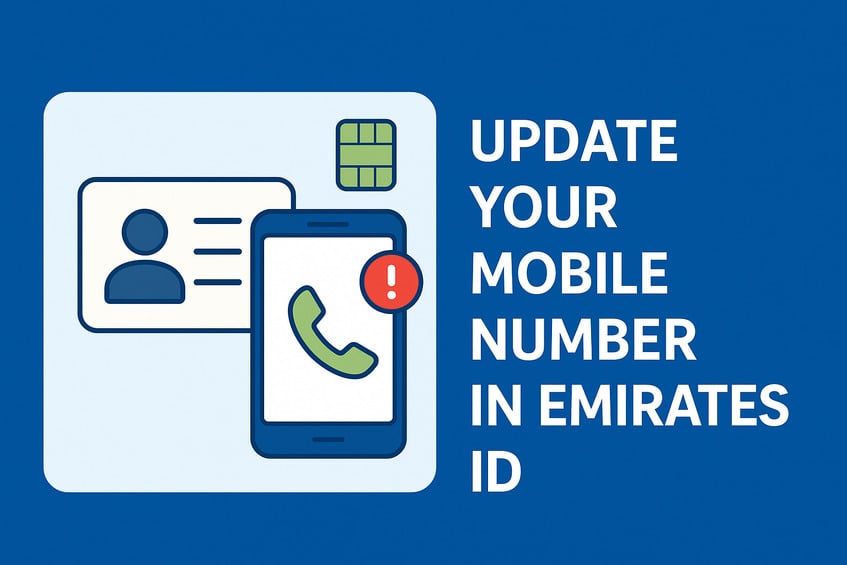 How to Change Mobile Number in Emirates ID – Step-by-Step 2025 Guide