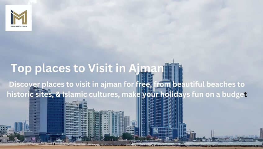 PLACES TO VISI TIN AJMAN FOR FREE